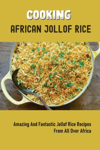 Cooking African Jollof Rice