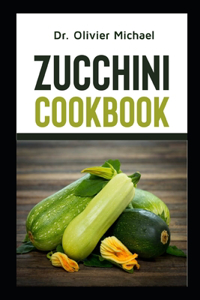 Zucchini Cookbook