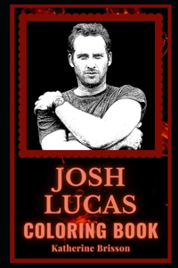 Josh Lucas Coloring Book
