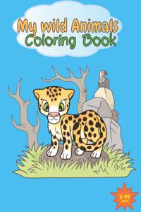 My wild Animals Coloring Book