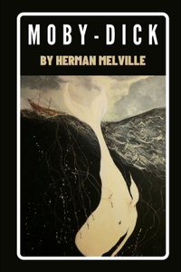 Moby-Dick by Herman Melville