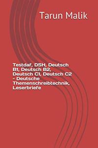 Testdaf, DSH, Deutsch B1, Deutsch B2, Deutsch C1, Deutsch C2 - Deutsche Themenschreibtechnik, Leserbriefe