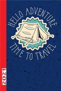 Hello Adventure Time To Travel 2021