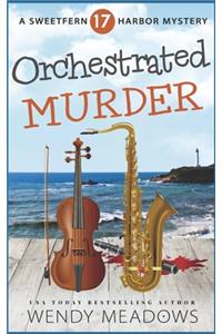 Orchestrated Murder