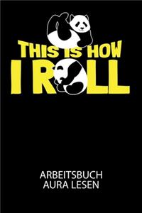 This is how i roll - Arbeitsbuch Aura lesen