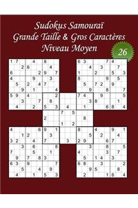 Sudokus Samouraï - Grande Taille & Gros Caractères - Niveau Moyen - N°26: 100 Sudokus Samouraï - Format A4 (8,5' x 11') - Grands Caractères (22 points) pour les Sudokus et les solutions