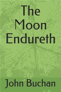 The Moon Endureth
