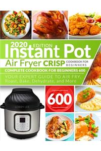 Instant Pot Air Fryer Crisp Cookbook for Beginners