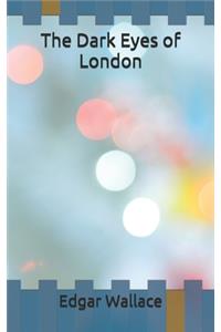The Dark Eyes of London