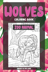 Zoo Animal Coloring Book - Under 10 Dollars - Wolves