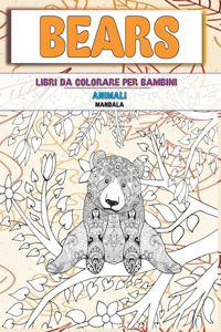 Libri da colorare per bambini - Mandala - Animali - Bears
