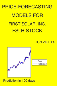 Price-Forecasting Models for First Solar, Inc. FSLR Stock