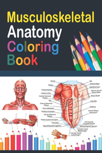 Musculoskeletal Anatomy Coloring Book