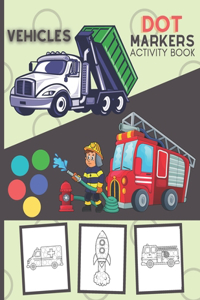 Dot Markers Activity Book Vehicles