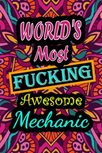 World's Most Fucking Awesome mechanic