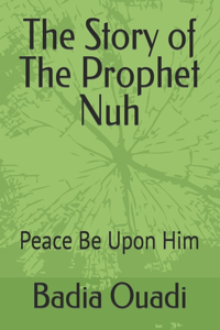 Story of The Prophet Nuh