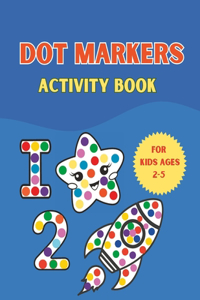 Dot Markers Activity Book For Kids Ages 2-5