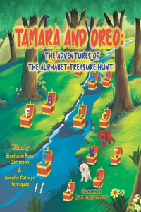 Tamara and Oreo: The Adventures of the Alphabet Treasure Hunt!