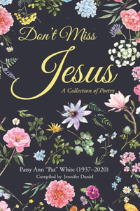 Don't Miss Jesus