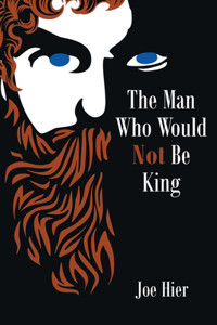 Man Who Would Not Be King