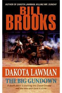 Dakota Lawman: The Big Gundown