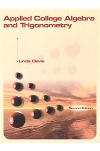 Applied College Algebra and Trigonometry