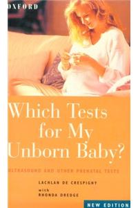 Which Tests for My Unborn Baby?