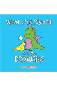 When Your Dragon Gets The Drowsies
