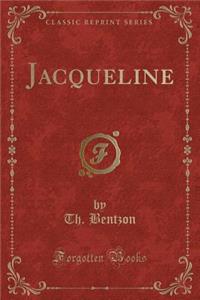 Jacqueline (Classic Reprint)