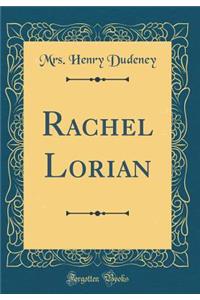 Rachel Lorian (Classic Reprint)