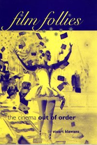 Film Follies: The Cinema Out of Order Paperback â€“ 13 December 2016