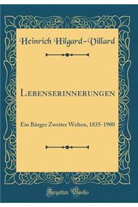 Lebenserinnerungen: Ein BÃ¼rger Zweiter Welten, 1835-1900 (Classic Reprint)