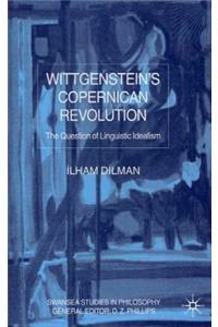 Wittgenstein's Copernican Revolution