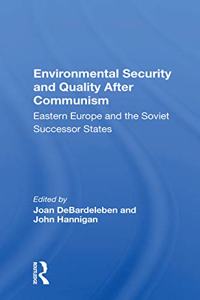 Environmental Security And Quality After Communism