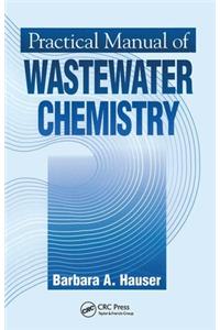 Practical Manual of Wastewater Chemistry
