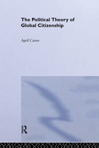 Political Theory of Global Citizenship