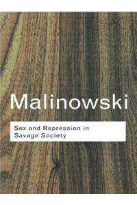 Sex and Repression in Savage Society