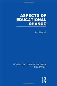 Aspects of Educational Change