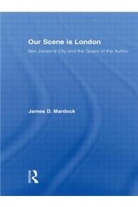 Our Scene Is London