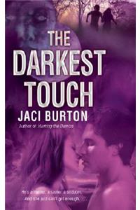 The Darkest Touch