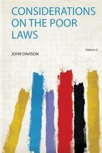 Considerations on the Poor Laws