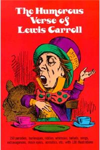 The Humorous Verse of Lewis Carroll