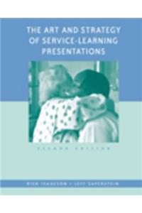 The Art and Strategy of Service-Learning Presentations