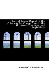 Second Annual Report of the Colorado Tax Commission to the Governor, Treasurer, and Legislature