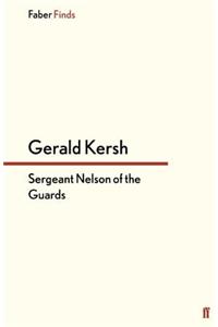 Sergeant Nelson of the Guards