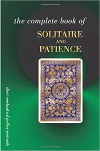 Complete Book of Solitaire and Patience Games