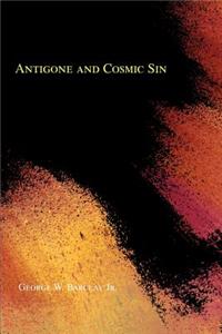 Antigone and Cosmic Sin