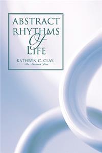 Abstract Rhythms Of Life