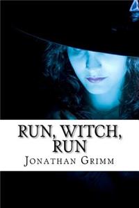 Run, Witch, Run