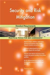 Security and Risk Mitigation Standard Requirements